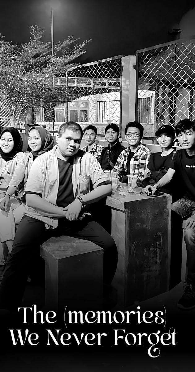 The (memories) We Never Forget