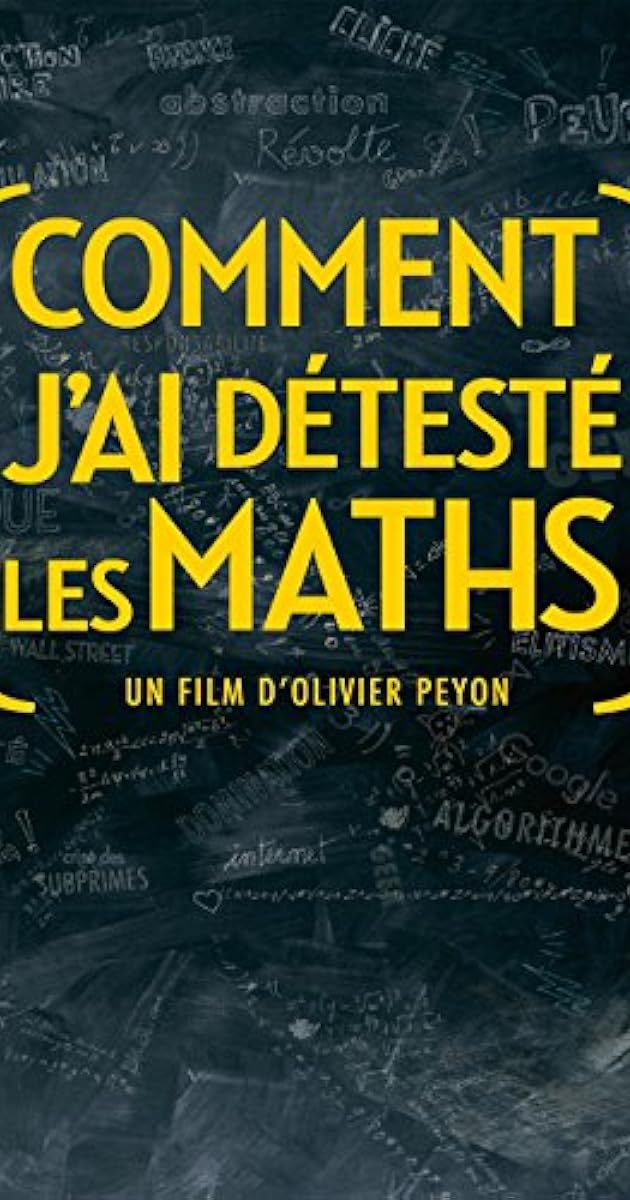 Comment j'ai détesté les maths