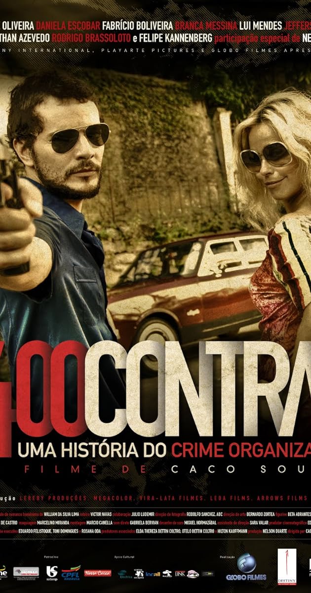 400 Contra 1: Uma História do Crime Organizado