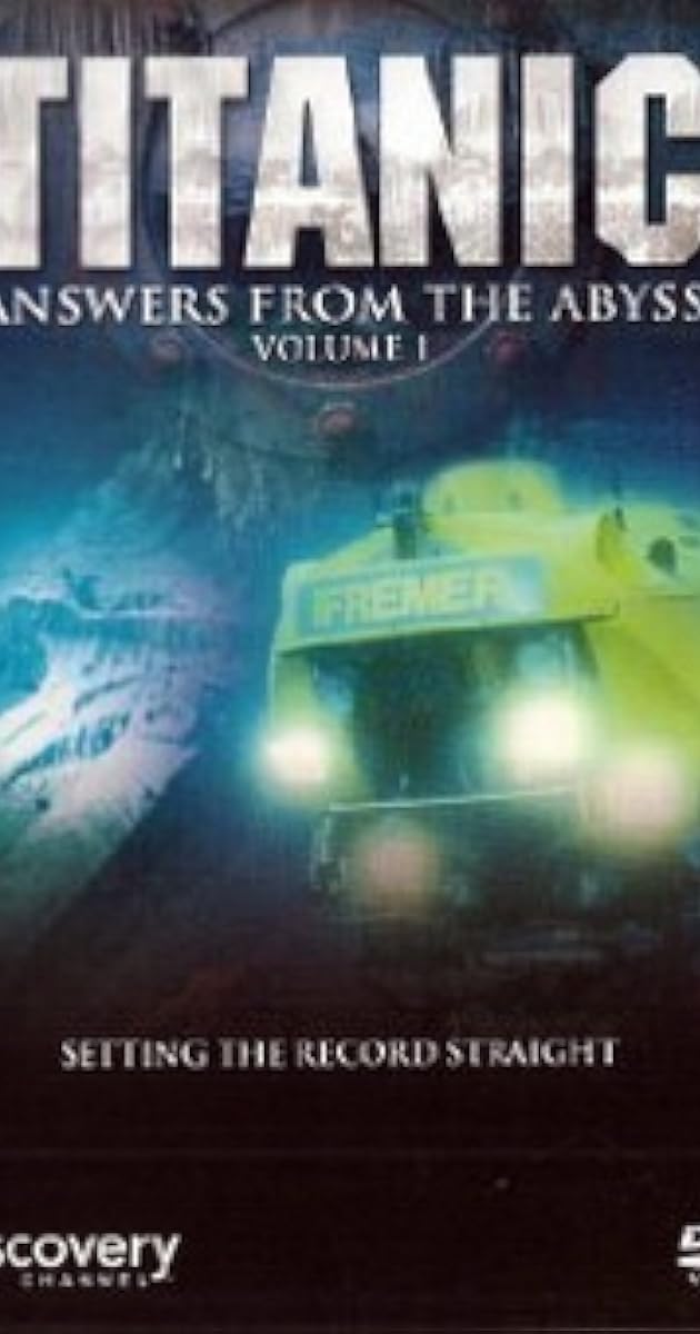 Titanic: Answers From The Abyss