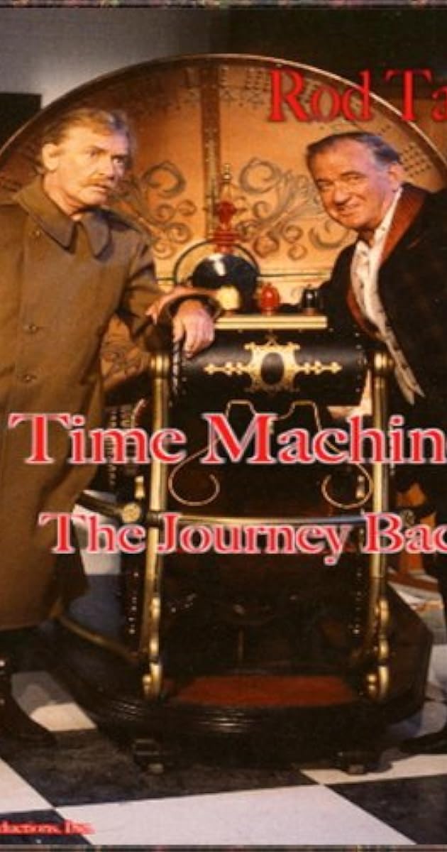 Time Machine: The Journey Back