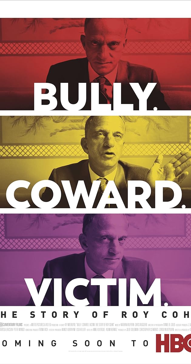 Bully. Coward. Victim. The Story of Roy Cohn
