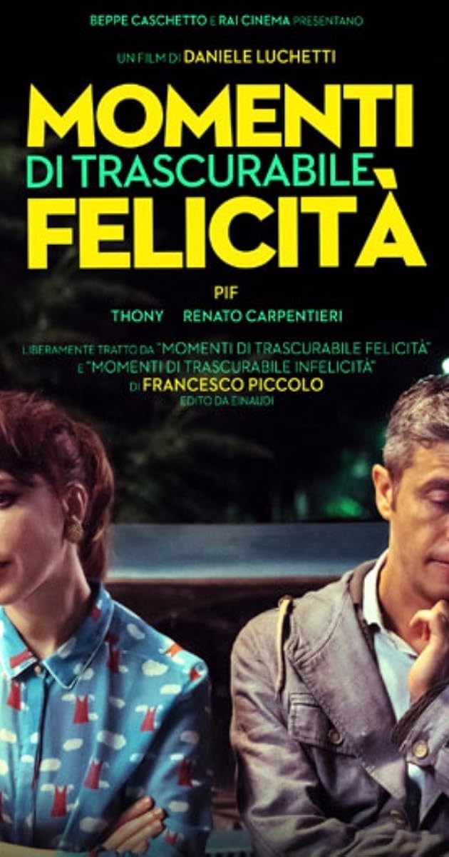 Momenti di trascurabile felicità