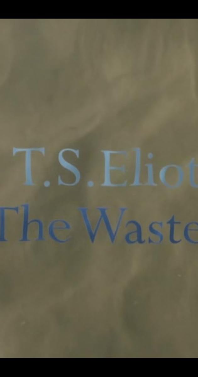 TS Eliot: Into 'The Waste Land'