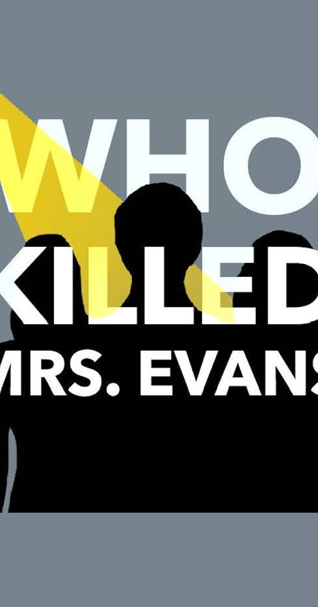 Who Killed Mrs. Evans