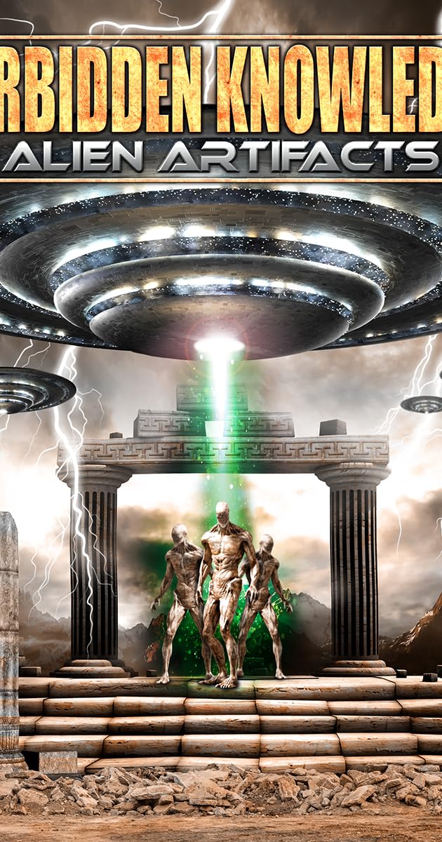 Forbidden Knowledge: Alien Artifacts