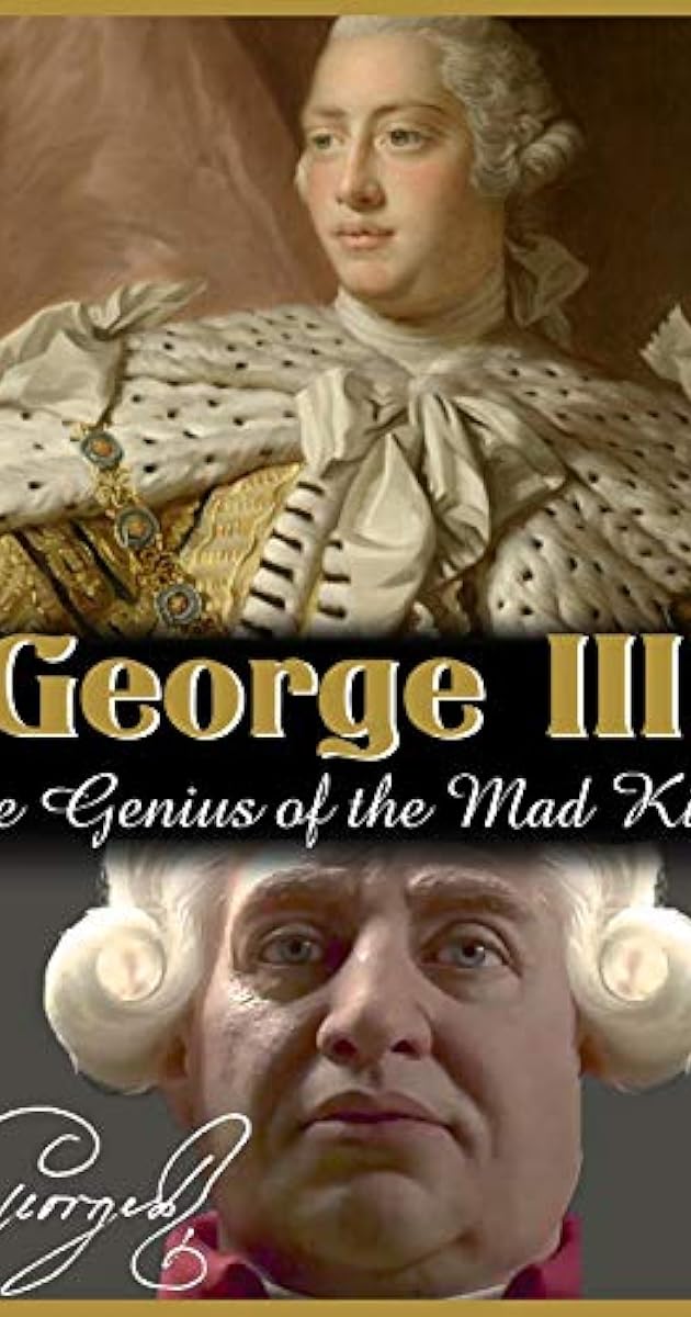 George III: The Genius of the Mad King