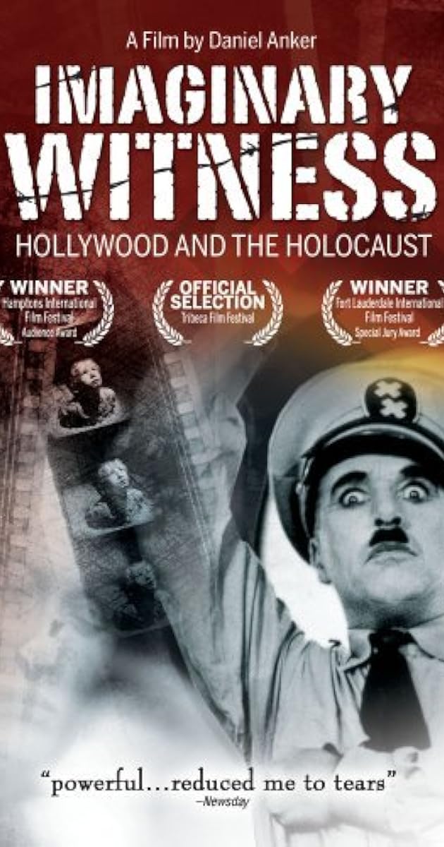 Imaginary Witness: Hollywood and the Holocaust