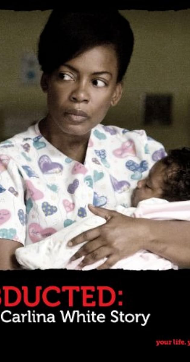 Abducted: The Carlina White Story