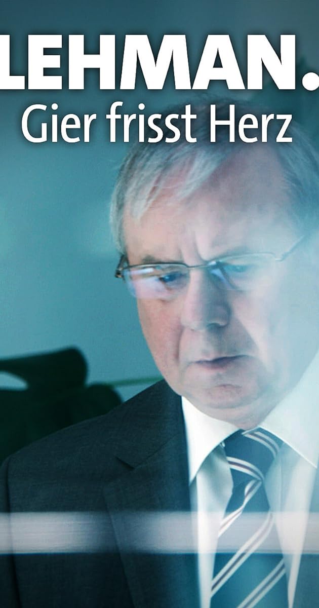 Lehman. Gier frisst Herz