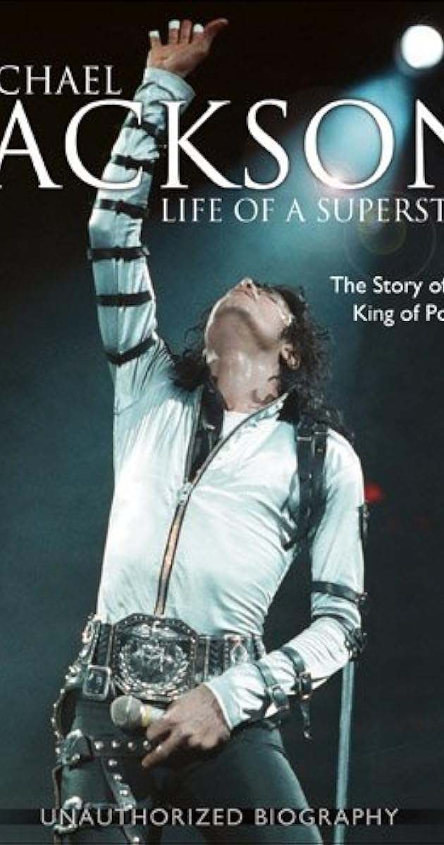 Michael Jackson: Life of a Superstar