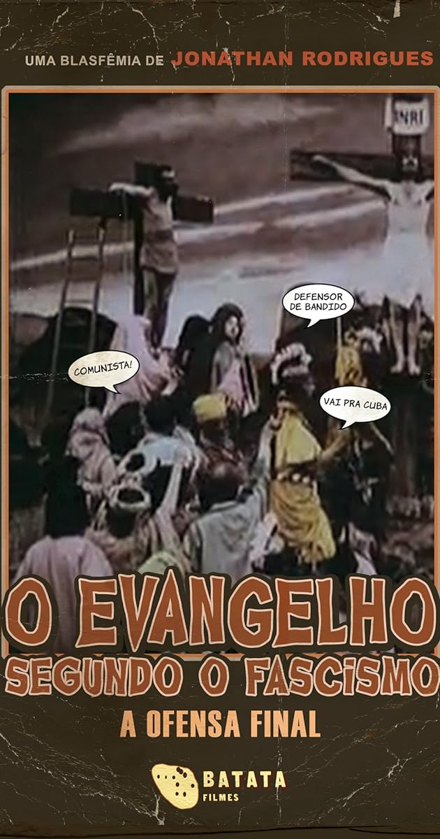 O Evangelho Segundo o Fascismo - A Ofensa Final