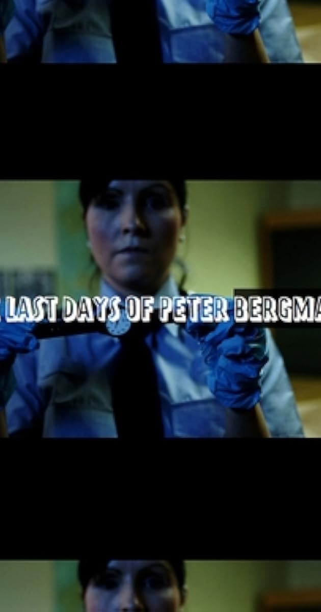 The Last Days of Peter Bergmann