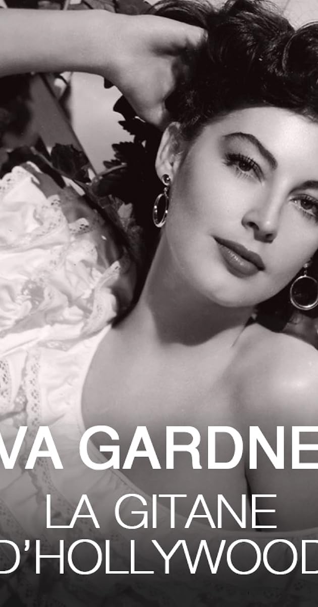 Ava Gardner, la gitane d'Hollywood