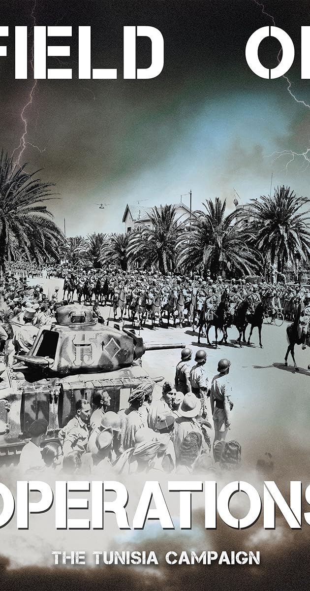 Field of Operations: The Tunisia Campaign