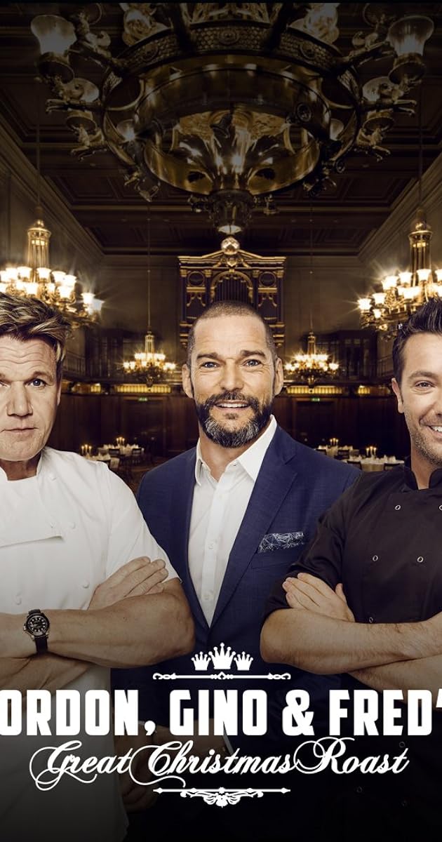 Gordon, Gino & Fred's Great Christmas Roast