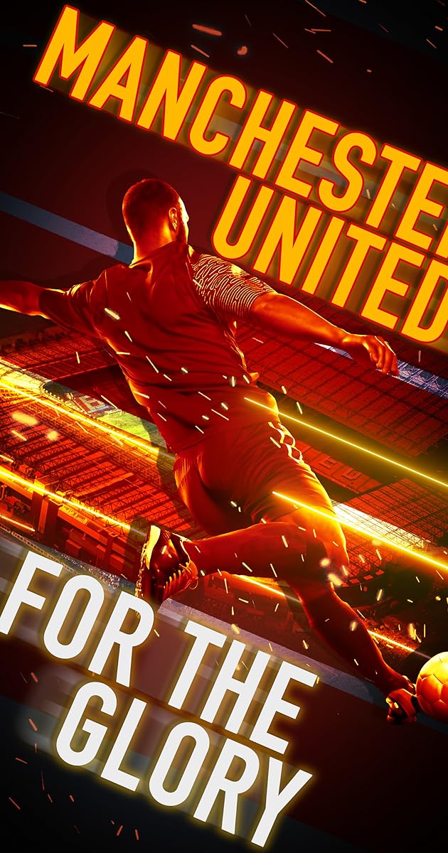 Manchester United: For the Glory