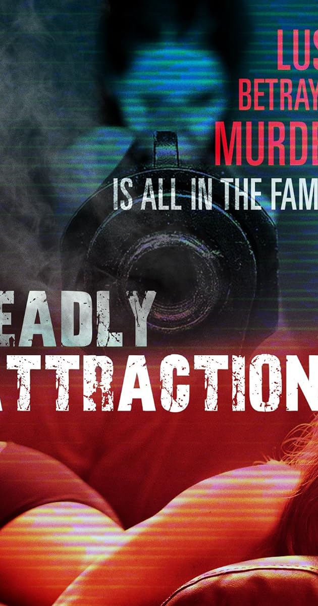 Deadly Attraction