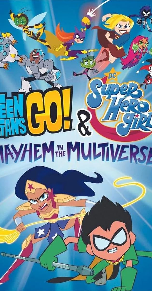 Teen Titans Go! & DC Super Hero Girls: Mayhem in the Multiverse