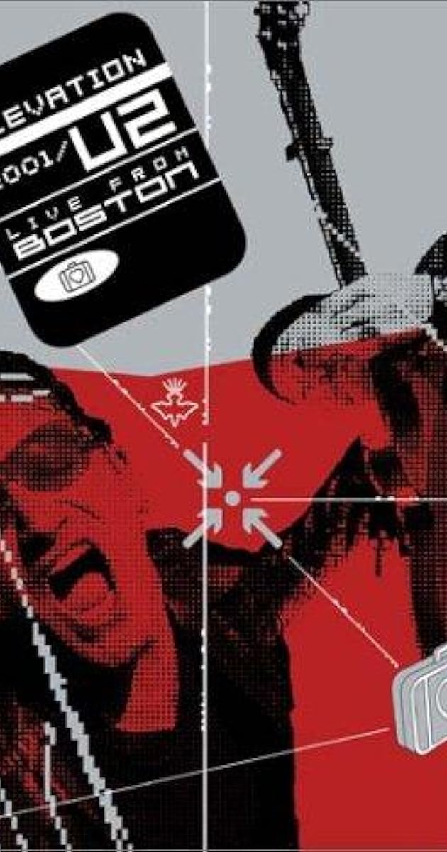 U2: Elevation 2001 - Live from Boston