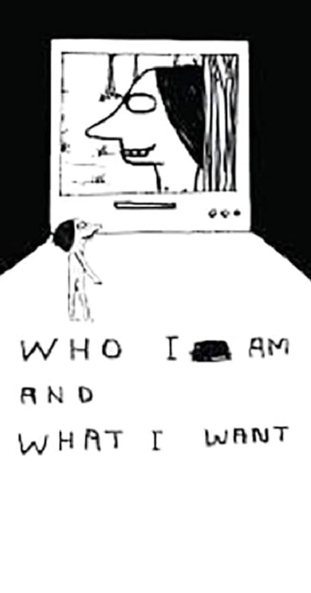 Who I Am and What I Want