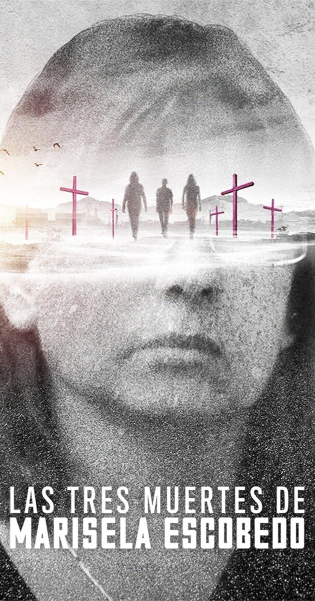 Las tres muertes de Marisela Escobedo