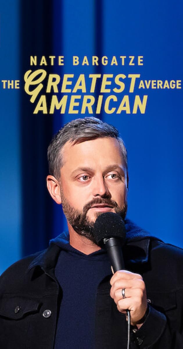 Nate Bargatze: The Greatest Average American