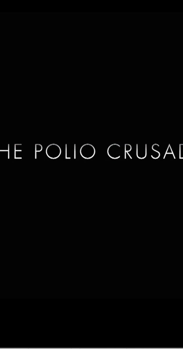 The Polio Crusade