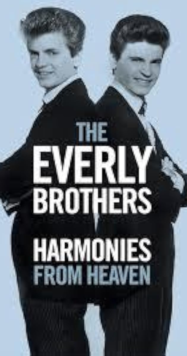 The Everly Brothers: Harmonies From Heaven