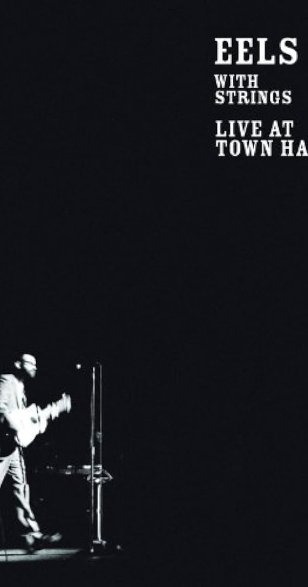 Eels with Strings - Live at Town Hall