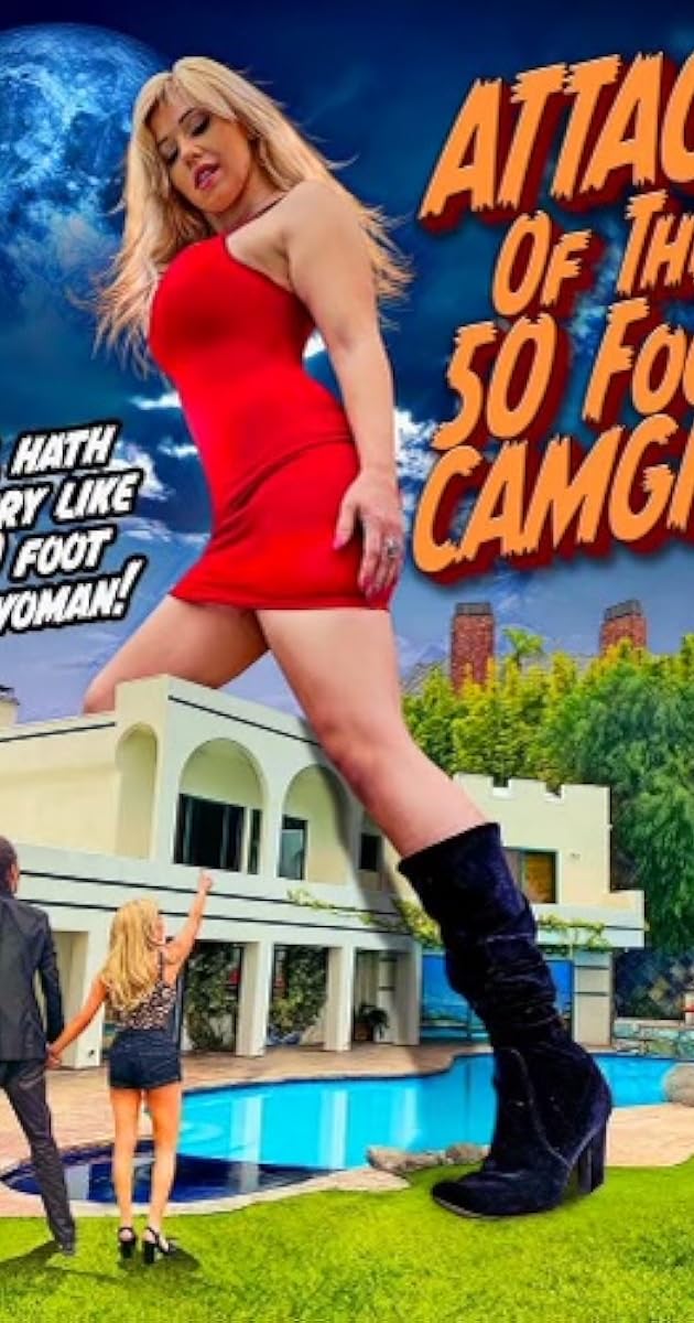 Attack of the 50 Foot Camgirl