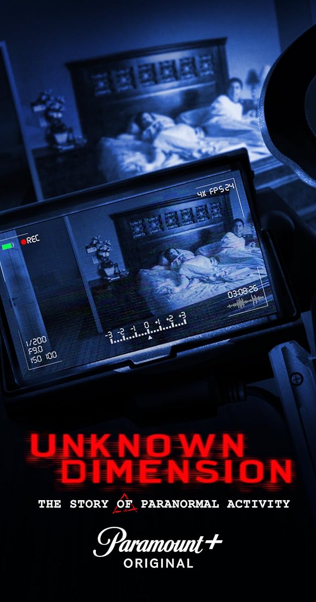 Unknown Dimension: The Story of Paranormal Activity