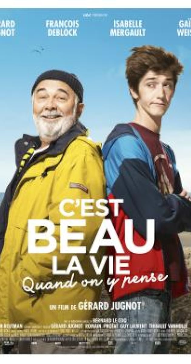 C'est beau la vie quand on y pense