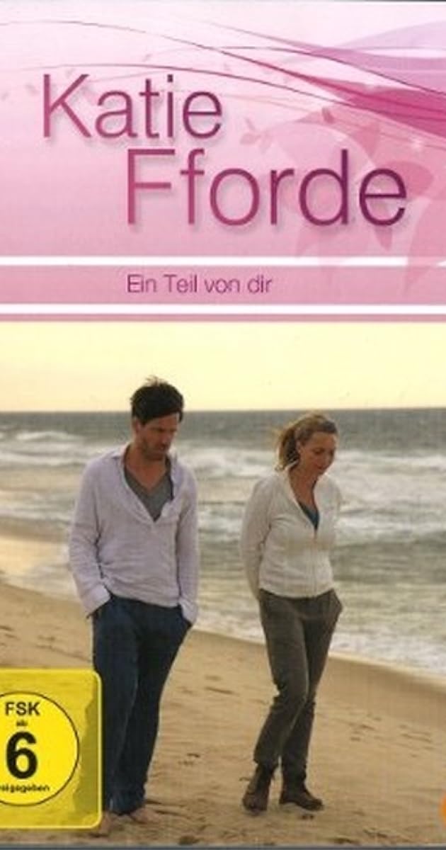 Katie Fforde - Ein Teil von dir