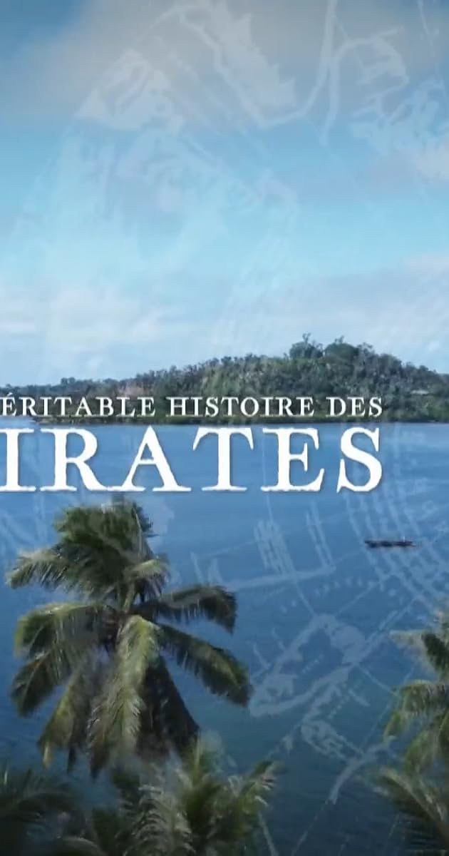 La véritable histoire des pirates