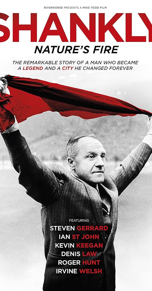 Shankly: Nature’s Fire