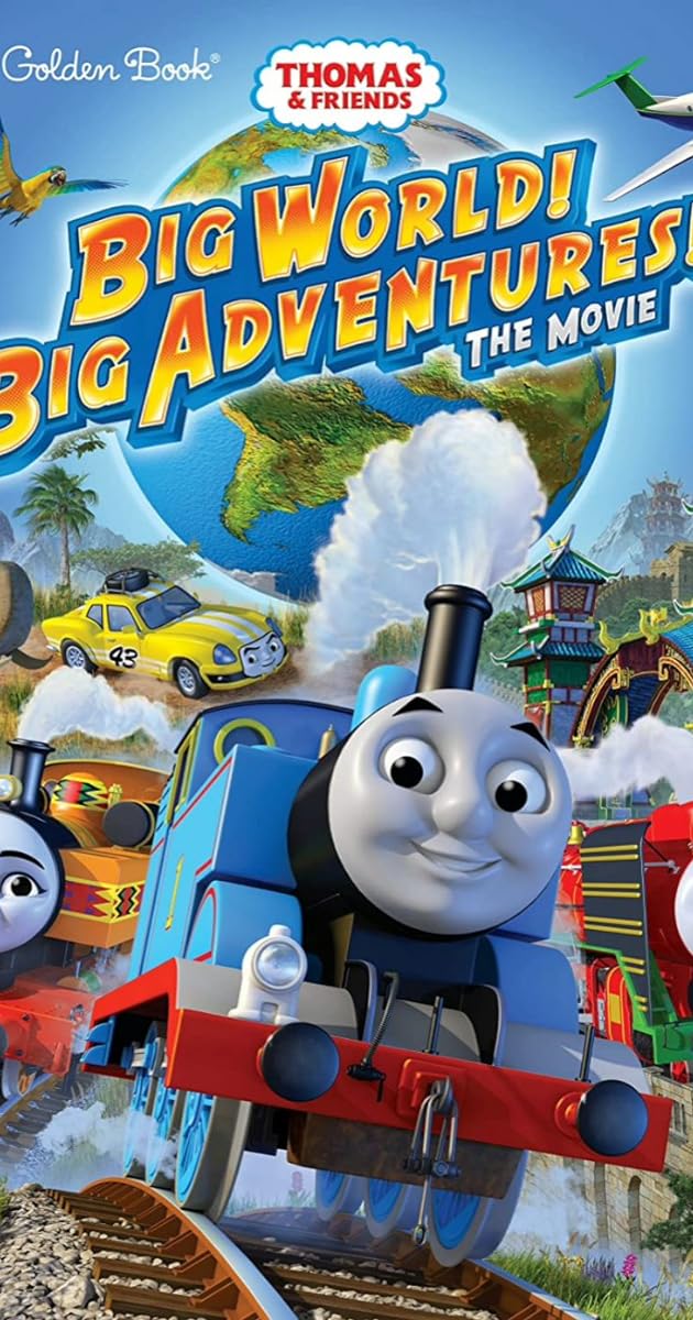 Thomas & Friends: Big World! Big Adventures! The Movie