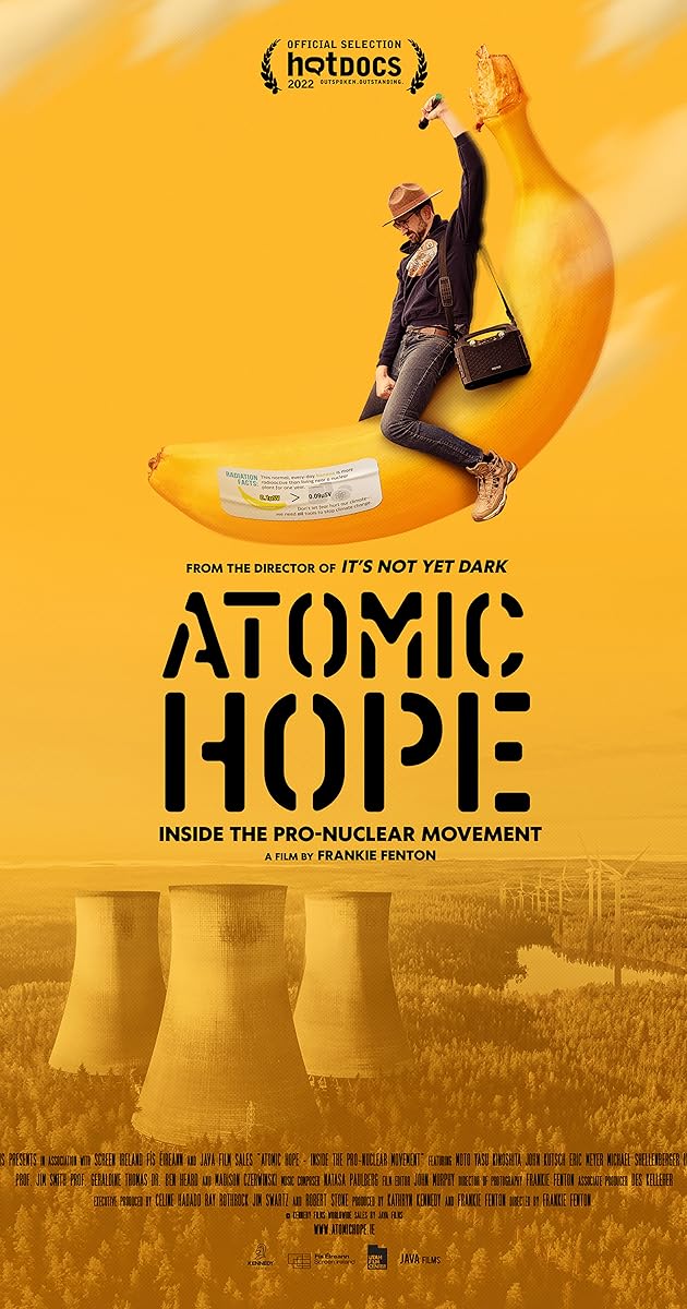 Atomic Hope: Inside the Pro-Nuclear Movement