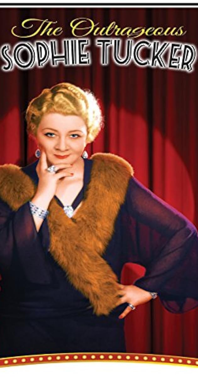 The Outrageous Sophie Tucker