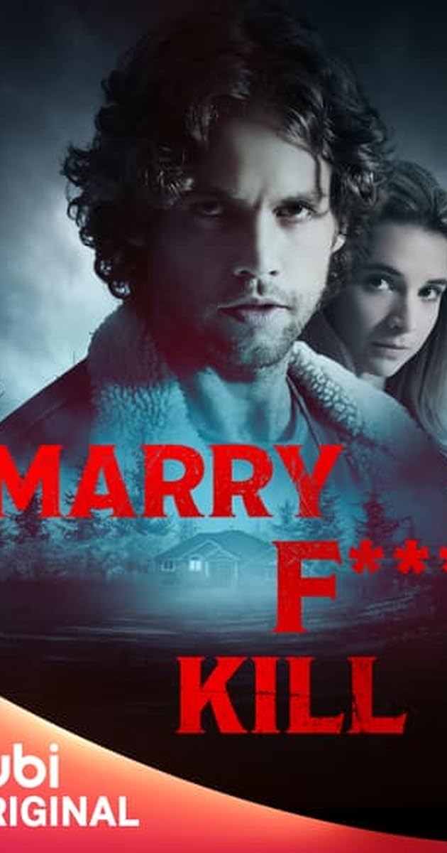 Marry F*** Kill