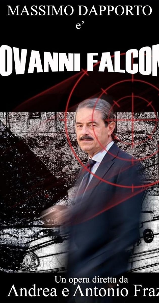 Giovanni Falcone - L'uomo che sfidò Cosa Nostra