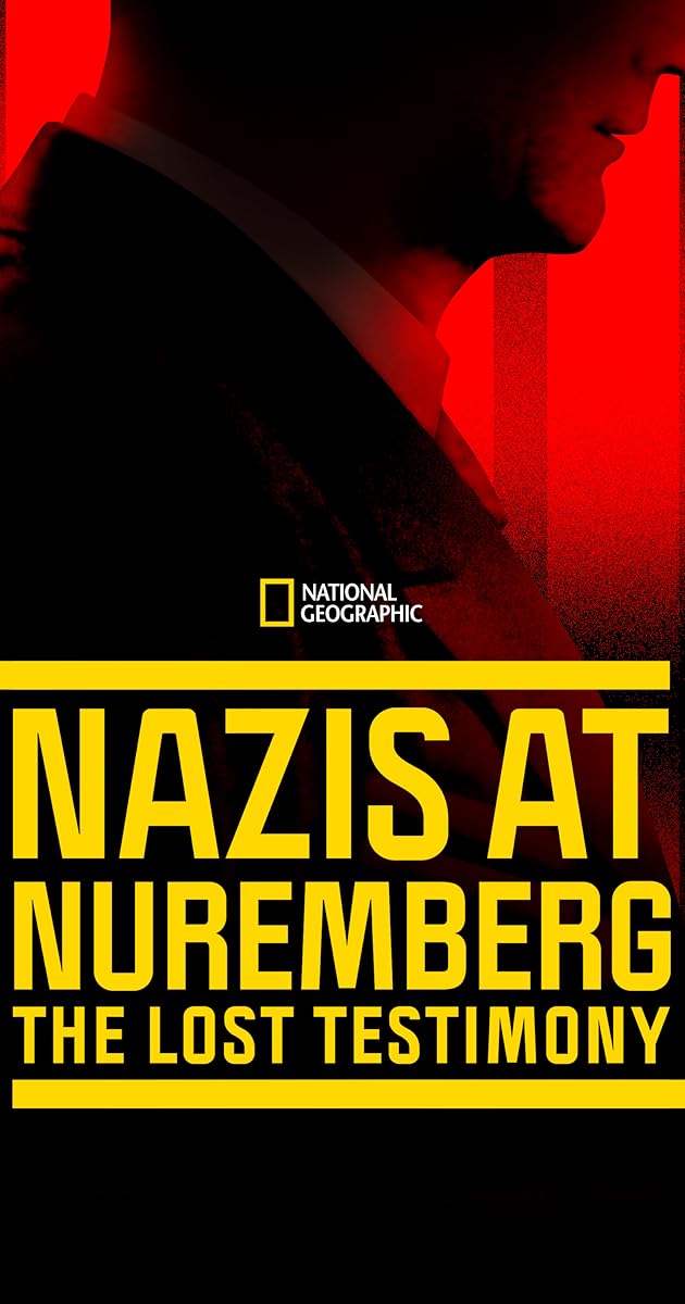 Nazis at Nuremberg: The Lost Testimony