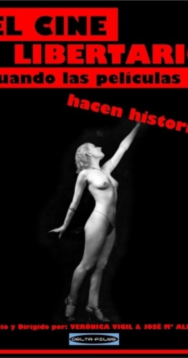 El cine libertario: cuando las películas hacen historia