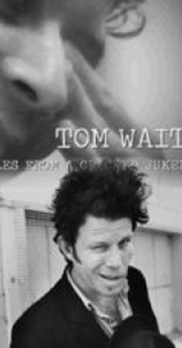 Tom Waits: Tales from a Cracked Jukebox