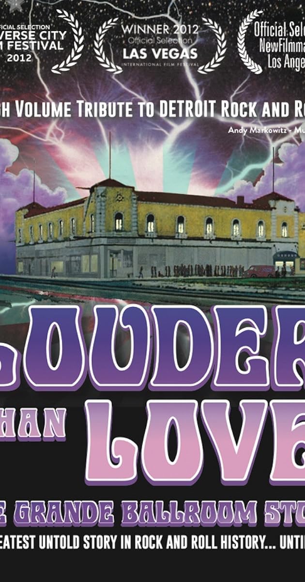 Louder Than Love: The Grande Ballroom Story