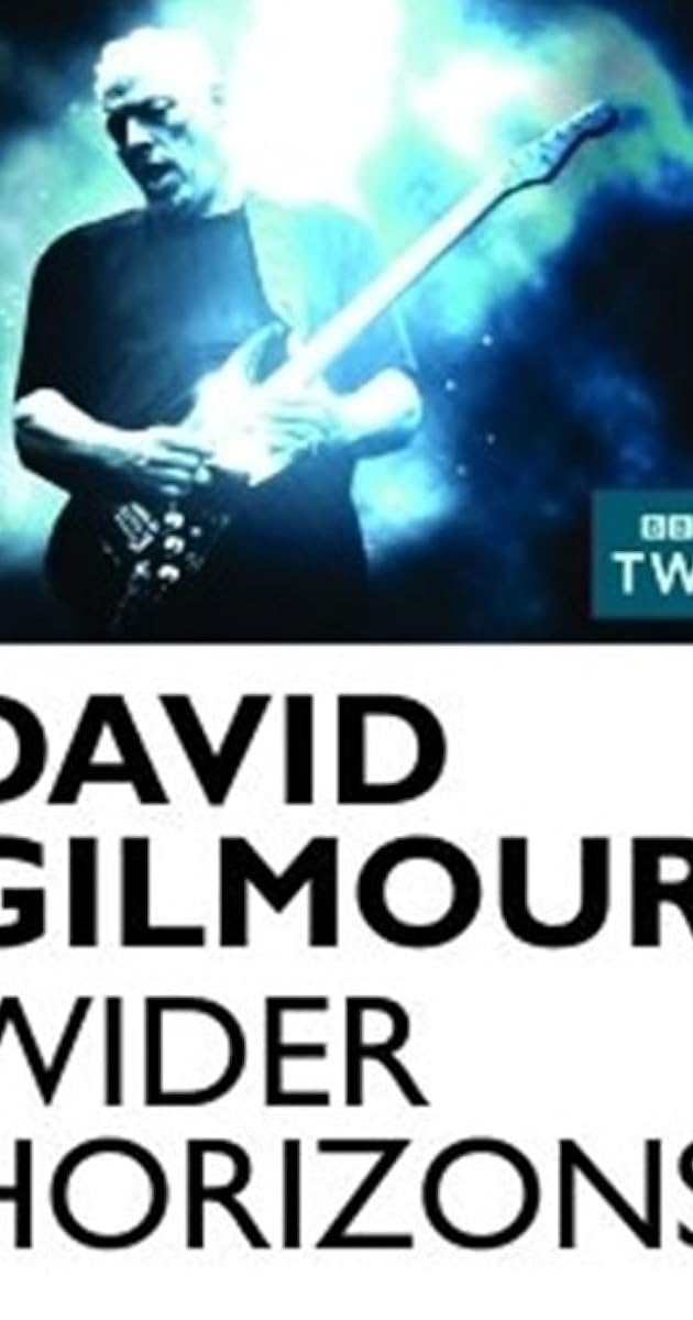 David Gilmour: Wider Horizons