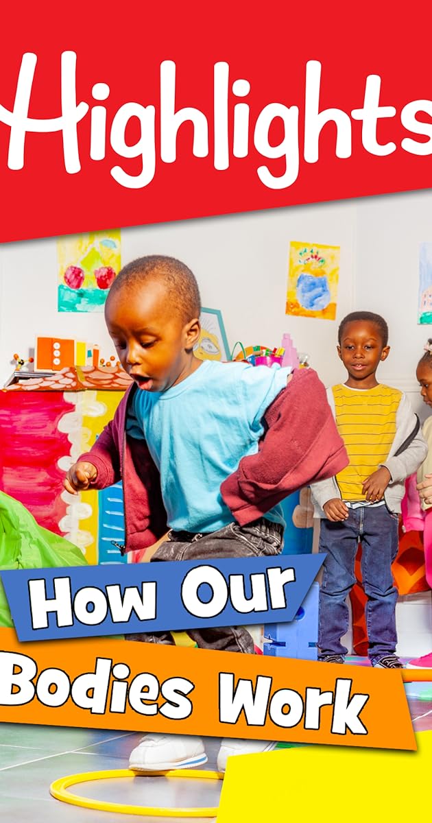 Highlights: How Our Bodies Work