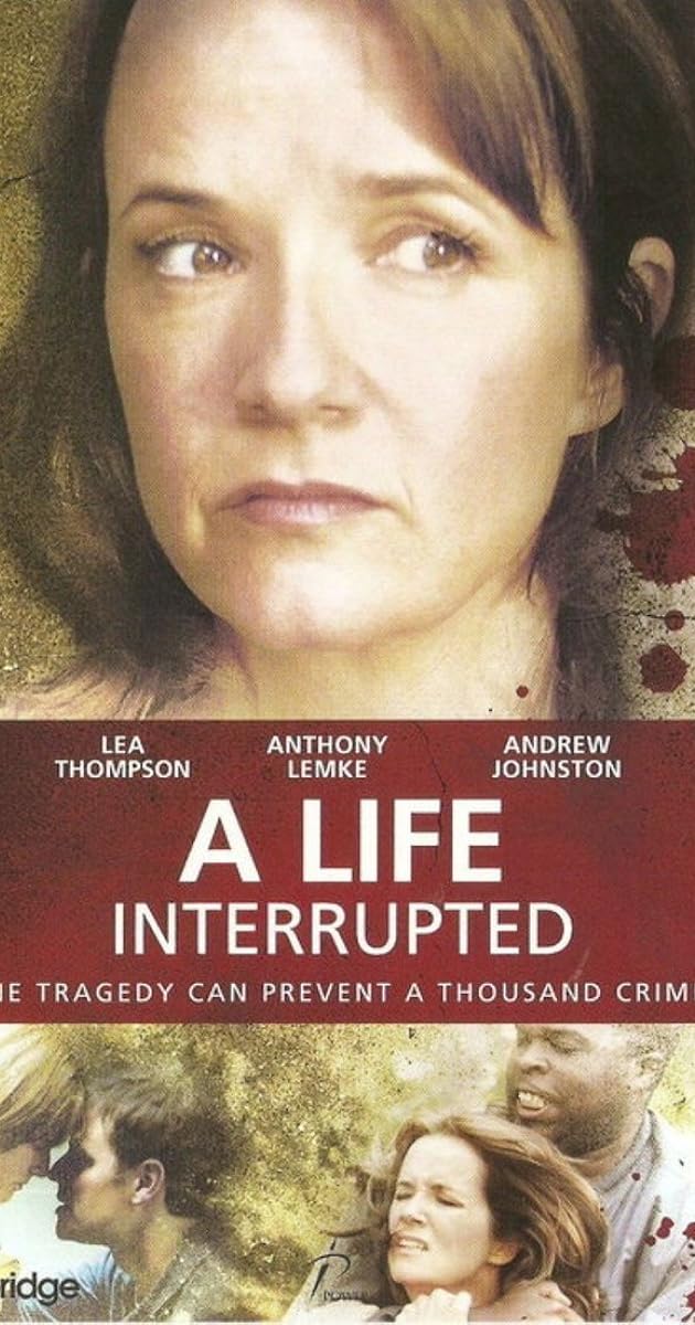 A Life Interrupted