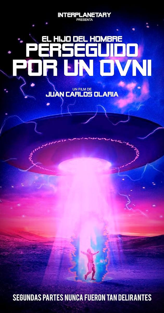 El hijo del hombre perseguido por un O.V.N.I.