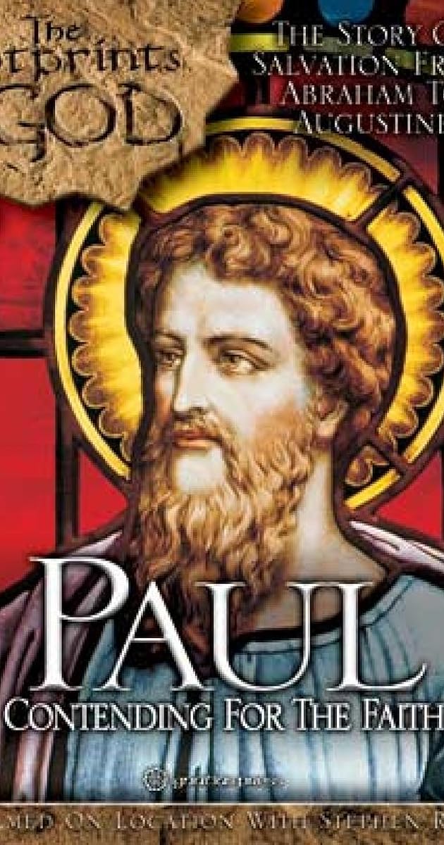 The Footprints of God: Paul Contending For the Faith